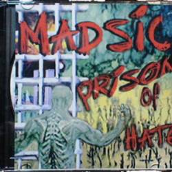 Madsic : Prison of Hate